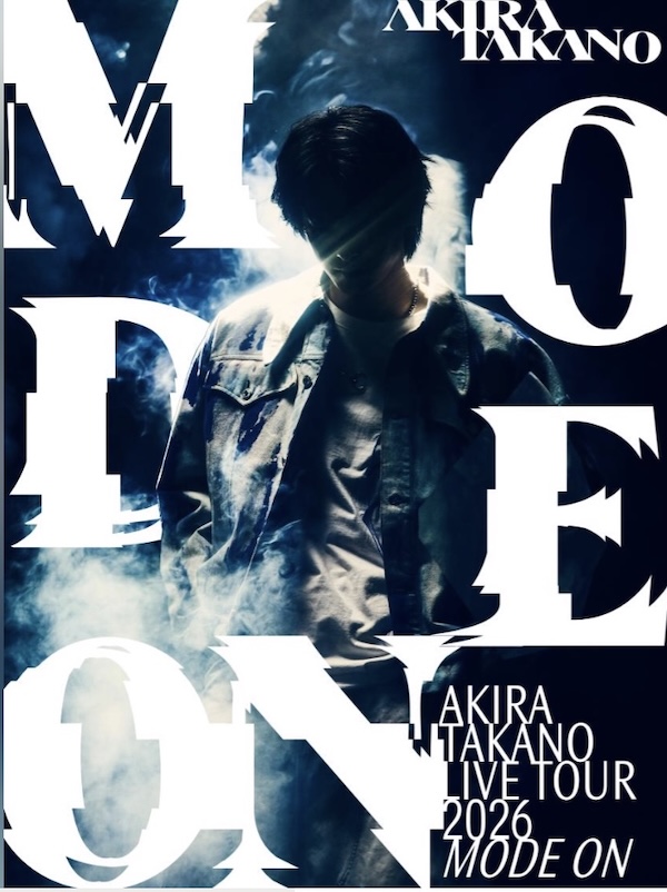 AKIRA TAKANO LIVE TOUR 2026  MODE ON